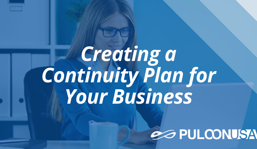 Create a contingency plan for your business.