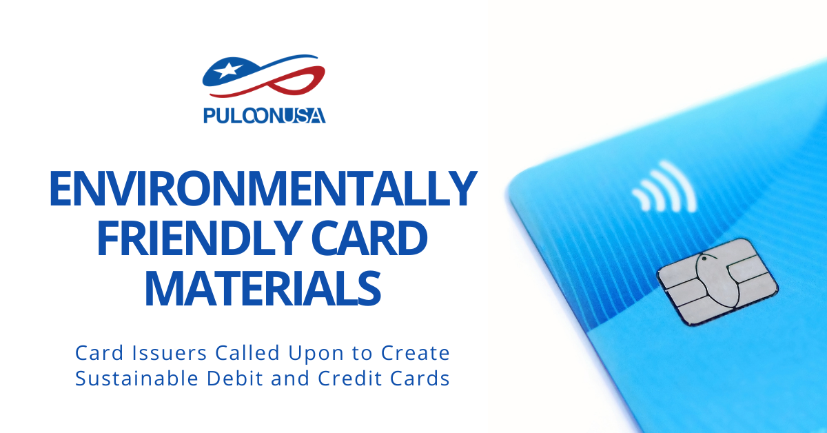 Card Issuers Called Upon to Create Sustainable Debit and Credit Cards