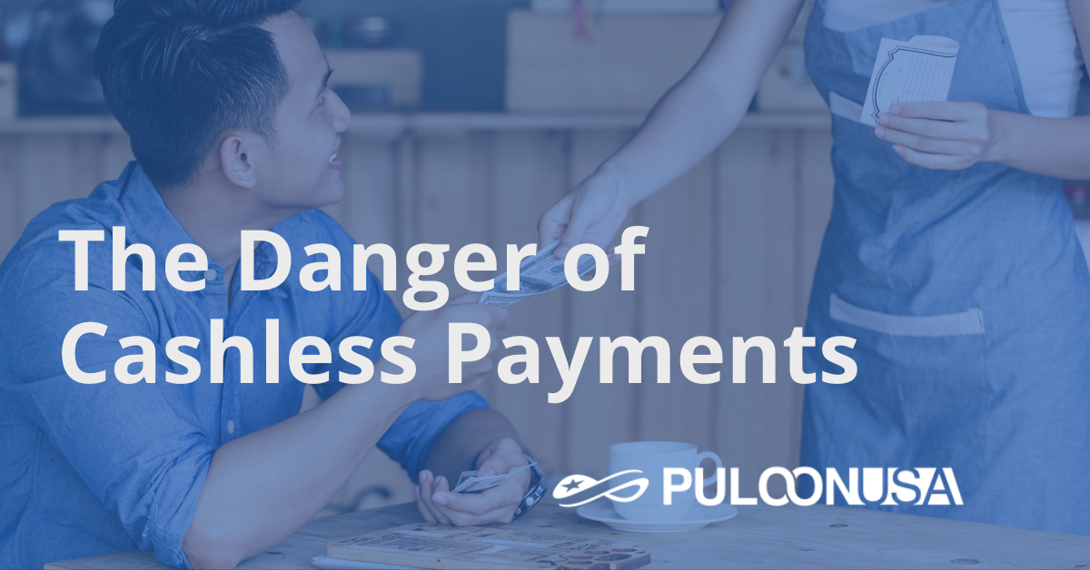 The Danger of Cashless Payments