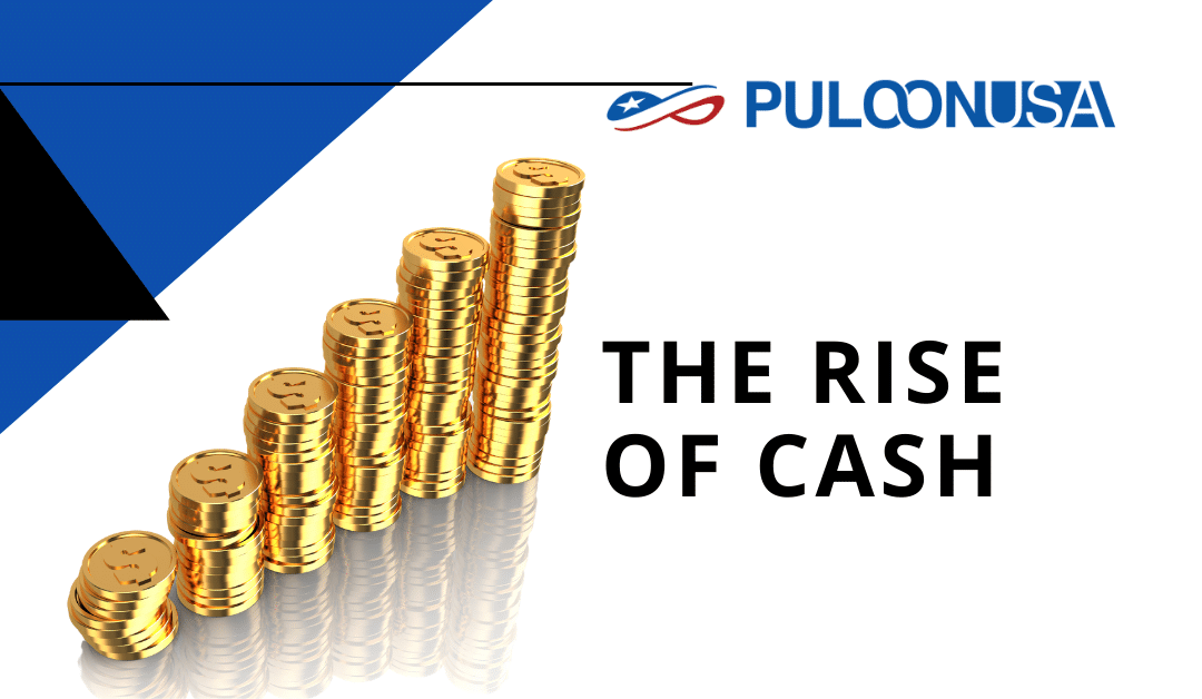 The Rise of Cash