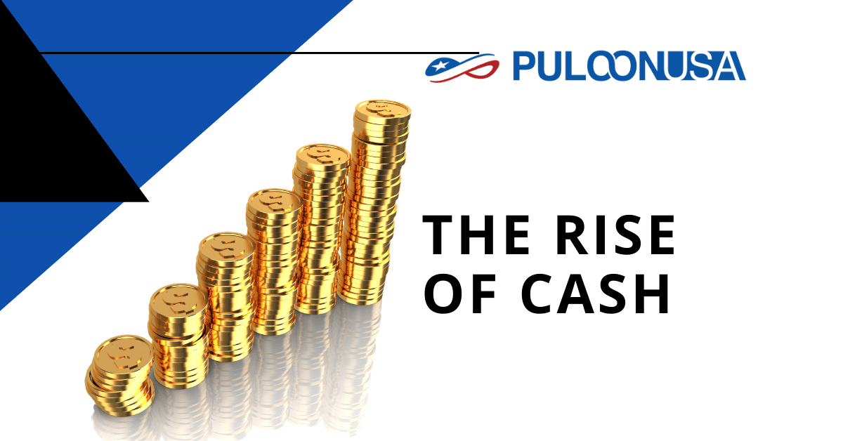 The Rise of Cash