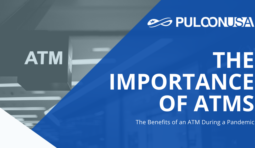 The Importance of ATMs