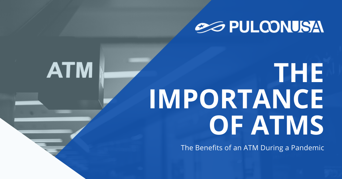 The Benefits of an ATM During a Pandemic
